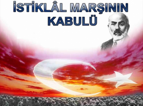 12 Mart İstiklal Marşının Kabulü ve Mehmet Akif ERSOY´U Anma Günü
